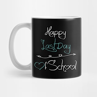 Happy Last Day Of School Mug